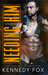 Needing Him (Bishop Brothers, #2) by Kennedy Fox