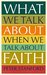 What We Talk about when We Talk about Faith by Peter Stanford