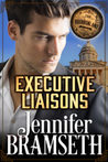 Executive Liaisons (Bourbonland, #4)