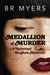 Medallion of Murder (Nefertari Hughes Mystery, #3) by B.R. Myers