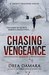 Chasing Vengeance (Trinity Missions #1) by Drea Damara