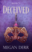 Deceived (Deceived, #1) by Megan Derr