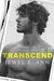 Transcend (Transcend Duet #1) by Jewel E. Ann