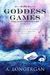 Goddess Games (The Demi Chronicles #1) by A. Lonergan