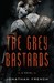 The Grey Bastards (The Lot Lands #1) by Jonathan French