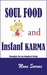 Soul Food And Instant Karma by Mona Soorma