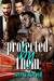 Protected by Them (Quintessence, #4) by Serena Akeroyd