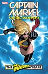 Captain Marvel: Carol Danvers – The Ms. Marvel Years Vol. 1