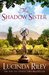 The Shadow Sister (The Seven Sisters #3) by Lucinda Riley