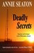 Deadly Secrets by Annie Seaton