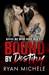 Bound by Destiny (Ravage MC Bound, #5) by Ryan Michele