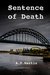Sentence Of Death (Clavel and Snow Crime #1) by A.P. Martin