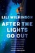 After the Lights Go Out by Lili Wilkinson
