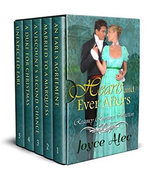 Hearts and Ever Afters: Regency Romance Collection