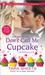 Don't Call Me Cupcake (The Holloway Girls, #1) by Tara Sheets