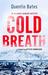 Cold Breath (Officer Gunnhildur #6) by Quentin Bates