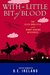 With a Little Bit of Blood (The Eliza Doolittle & Henry Higgins Mysteries Book 4) by D.E. Ireland