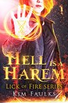 Hell is a Harem: Book 1 (Lick of Fire, #1)