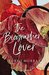 The Biographer's Lover by Ruby J Murray
