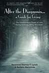 After the Diagnosis...: A Guide for Living