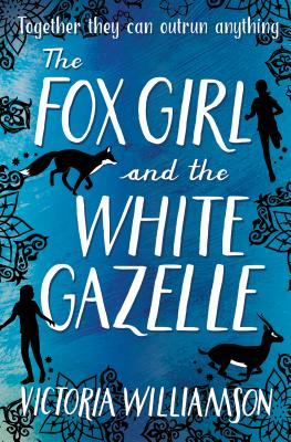 The Fox Girl and the White Gazelle