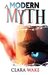 A Modern Myth #1  by Clara Wake