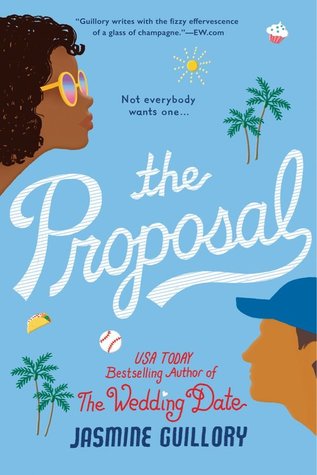 The Proposal book cover (a woman in sunglasses facing a man in a baseball hat, with palm trees, tacos, cupcakes, and baseballs in the background)