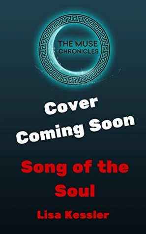 Song of the Soul (The Muse Chronicles Book 7)