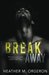 Breakaway by Heather M. Orgeron