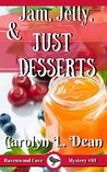 JAM, JELLIES, and JUST DESSERTS: A Ravenwood Cove Cozy Mystery