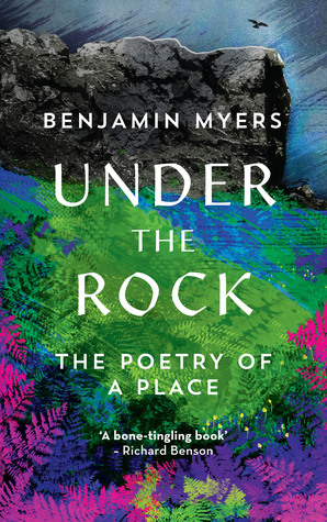 Under The Rock: The Poetry of a Place