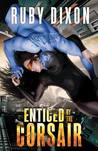 Enticed by the Corsair (Corsairs, #3)