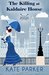 The Killing at Kaldaire House (The Milliner Mysteries) (Volume 1) by Kate Parker