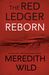 Reborn (The Red Ledger, #1-3) by Meredith Wild