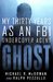 Ghost My Thirty Years as an FBI Undercover Agent by Michael R. McGowan