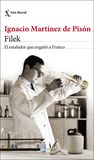 Filek: El estafador que engañó a Franco