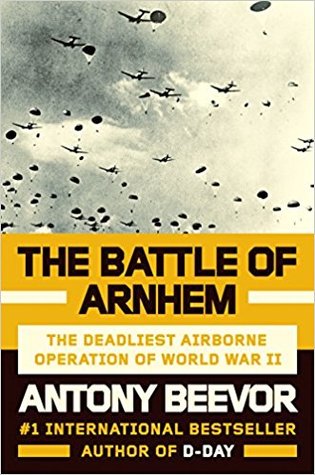 The Deadliest Airborne Operation of World War II - Antony Beevor