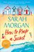 How To Keep A Secret by Sarah Morgan