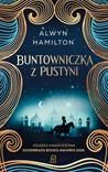 Buntowniczka z pustyni (Buntowniczka z pustyni, #1)