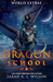 Dragon School World Extras by Sarah K.L. Wilson