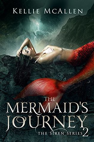 The Mermaid's Journey: A Reverse Harem Romance (The Siren, #2)