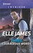 Three Courageous Words (Mission Six #3) by Elle James