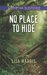 No Place to Hide by Lisa Harris