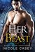 Her Beast (Beauty and the Captor Book 1) by Nicole Casey