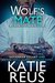 Wolf's Mate (Crescent Moon, #7) by Katie Reus