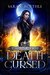 Death Cursed (Bitter Ashes Book 1) by Sara C. Roethle