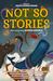 Not So Stories by David Thomas Moore