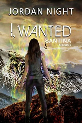 I, Wanted (Santina #2)