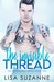 The Invisible Thread (The Unbreakable Thread Book 2) by Lisa Suzanne