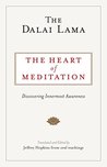 The Heart of Meditation: Discovering Innermost Awareness